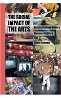 The Social Impact of the Arts: An Intellectual History