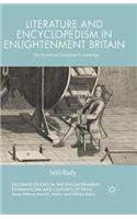 Literature and Encyclopedism in Enlightenment Britain: The Pursuit of Complete Knowledge