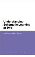 Understanding Schematic Learning at Two