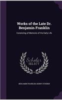 Works of the Late Dr. Benjamin Franklin