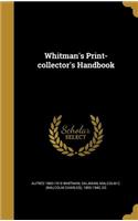 Whitman's Print-collector's Handbook