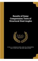 Results of Some Compression Tests of Structural Steel Angles