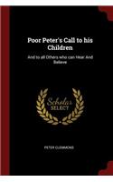 Poor Peter's Call to his Children