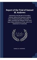 Report of the Trial of Samuel M. Andrews