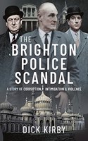 The Brighton Police Scandal