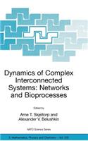 Dynamics of Complex Interconnected Systems: Networks and Bioprocesses