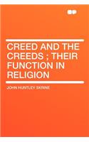 Creed and the Creeds; Their Function in Religion
