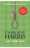 Last Scene Alive: An Aurora Teagarden Novel(AURORA TEAGARDEN MYSTERY)