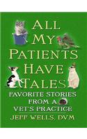 All My Patients Have Tales