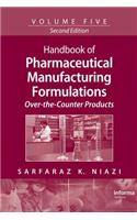 Handbook of Pharmaceutical Manufacturing Formulations: Over-The-Counter Products