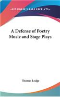 A Defense of Poetry Music and Stage Plays
