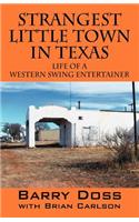 Strangest Little Town in Texas