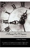 Passage Out of Sequence