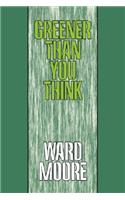 Greener Than You Think