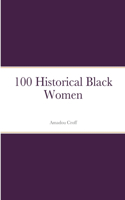 100 Historical Black Women