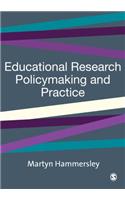 Educational Research, Policymaking and Practice