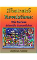 Illustrated Revelations: The Glorious Scientific Romanticism(English)