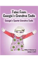 Tales from Georgie's Grandma Sadie