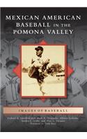 Mexican American Baseball in the Pomona Valley