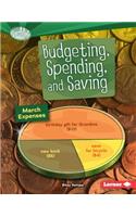 Budgeting, Spending, and Saving