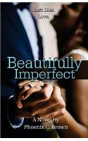 Beautifully Imperfect