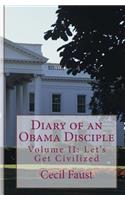 Diary of an Obama Disciple Volume II