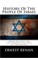 History of the People of Israel: From the Rule of the Persians to That of the Greeks
