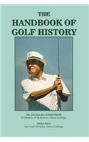 The Handbook of Golf History