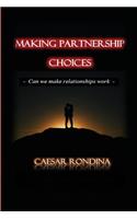 Making Partnership Choices