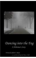 Dancing into the Fog - second edition