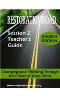 Restoration Road Session 2 Teacher's Guide: Changing Your Thinking Through the Power of Jesus Christ