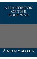 A Handbook of the Boer War: (English)