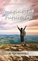 Imagine the Future You