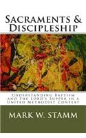 Sacraments & Discipleship