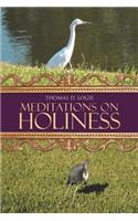 Meditations on Holiness