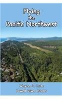 Flying the Pacific Northwest