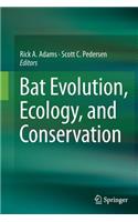 Bat Evolution, Ecology, and Conservation