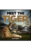Meet The Tiger