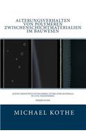 Alterungsverhalten von polymeren Zwischenschichtmaterialien im Bauwesen