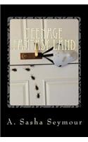 Teenage Fantasy Land