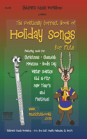 The Politically Correct Book of Holiday Songs for Flute