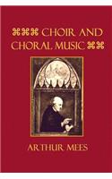 Choir and Choral Music