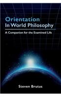 Orientation in World Philosophy
