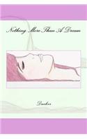 Nothing More Than A Dream