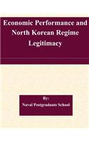 Economic Performance and North Korean Regime Legitimacy