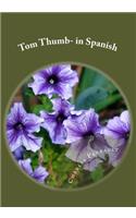 Tom Thumb- in Spanish