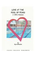 Love at the Pool of Fears
