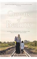 Crowns of Beauty: A Story of Brokenness, Courage and Beauty Rising from Ashes(English)