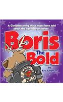 Boris The Bold