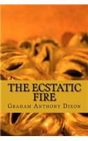 The Ecstatic Fire